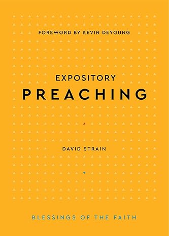 Expository Preaching (Blessings of the Faith)