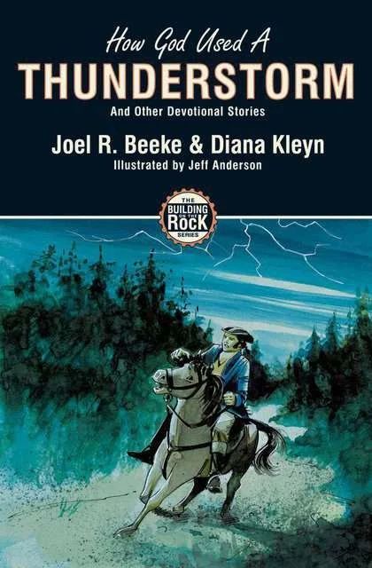 How God Used A Thunderstorm and Other Devotional Stories (Building on the Rock)