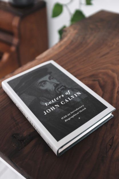 Letters of John Calvin [Hardback]