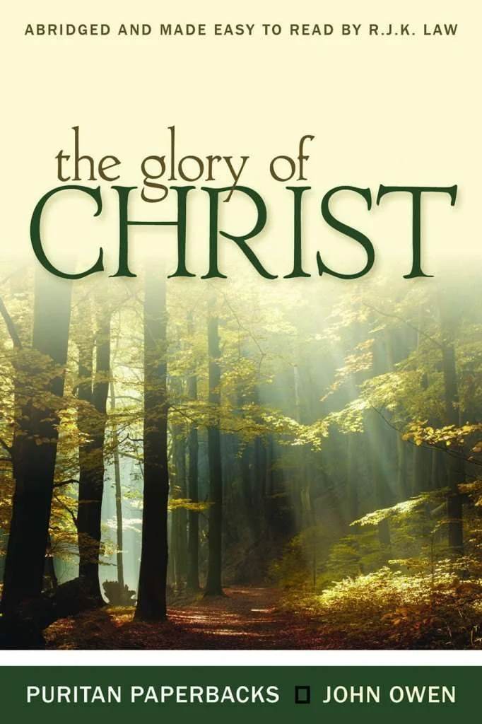 The Glory of Christ 