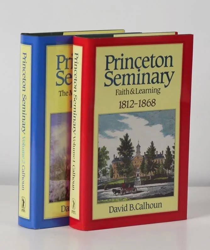 Princeton Seminary, Vol. 1: Faith and Learning, 1812-1868