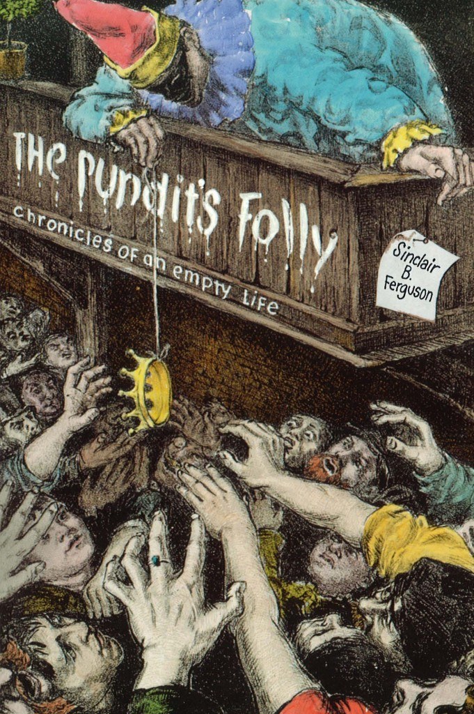 The Pundit's Folly: Chronicles of an Empty Life