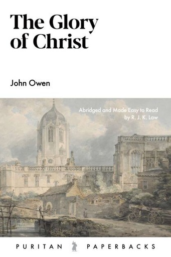 [The Glory of Christ] The Glory of Christ