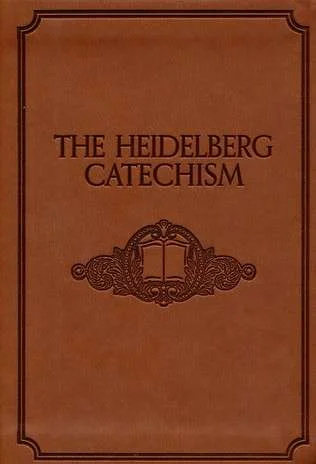 [The Heidelberg Catechism] The Heidelberg Catechism