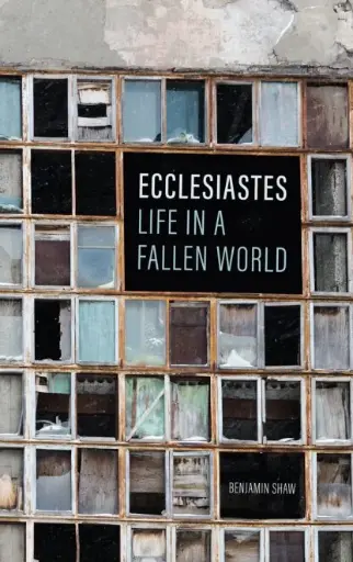 [Ecclesiastes] Ecclesiastes