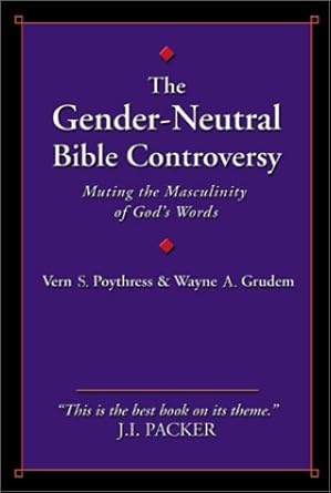 [The Gender Neutral Bible Controversy] The Gender Neutral Bible Controversy