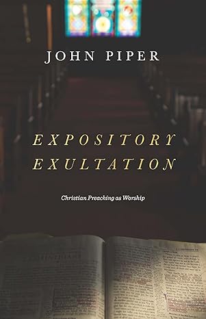 [Expository Exultation] Expository Exultation